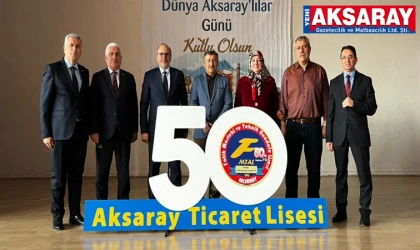 Aksaray Ticaret Lisesi 50. Yılını kutluyor