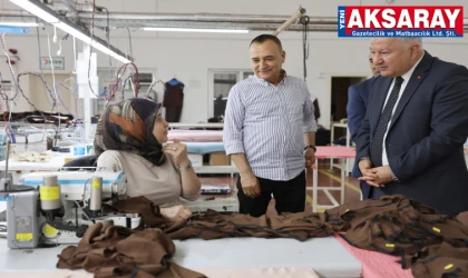 VALİ MURAT DURU: Üretenin ve istihdam sağlayanın yanındayız