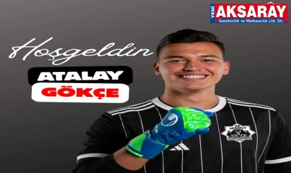 Atalay Gökçe Aksarayspor ‘da