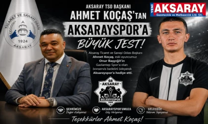 ATSO Başkanı Ahmet Koçaş’tan Aksarayspor’a Jest
