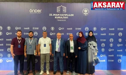 Aksaray heyeti İmam Hatipliler Kurultayı’na katıldı  