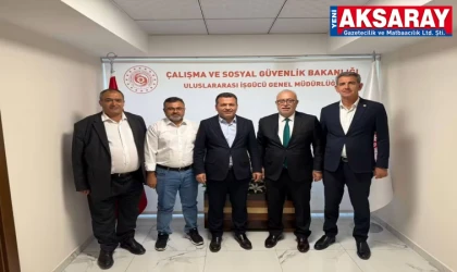 Aksaray’daki tarım ve çoban iş gücü sorunu Ankara’da masaya yatırıldı