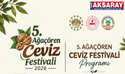 5. Ağaçören Ceviz Festivali başlıyor