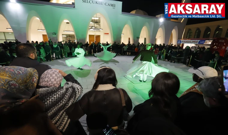 Selçuklu Külliyesinde semazenler manevi atmosfer oluşturdu
