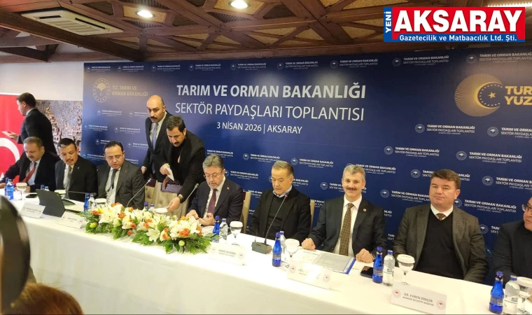AKSARAY TARIMI MASAYA YATIRILDI Üreticilerin talepleri bakan Yumaklı’ya iletildi