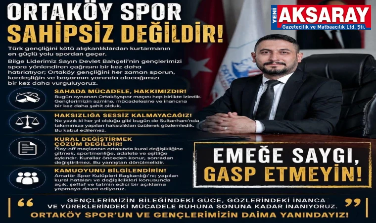 AHMET BAŞKANDAN ORTAKÖY SPOR'A DESTEK MESAJI