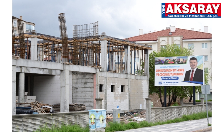 Kreş ve Çocuk Kütüphanesi adım adım yükseliyor