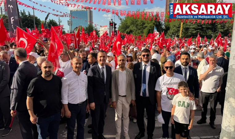 "BAYRAK AÇIYORUZ" MİTİNGİ Aksaray ekibi ön sıralarda yer aldı