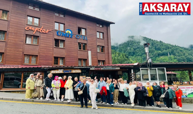 GEZİ TEŞEKKÜR MESAJIYLA TAÇLANDI Aksaraylı annelerden Karadeniz çıkarması