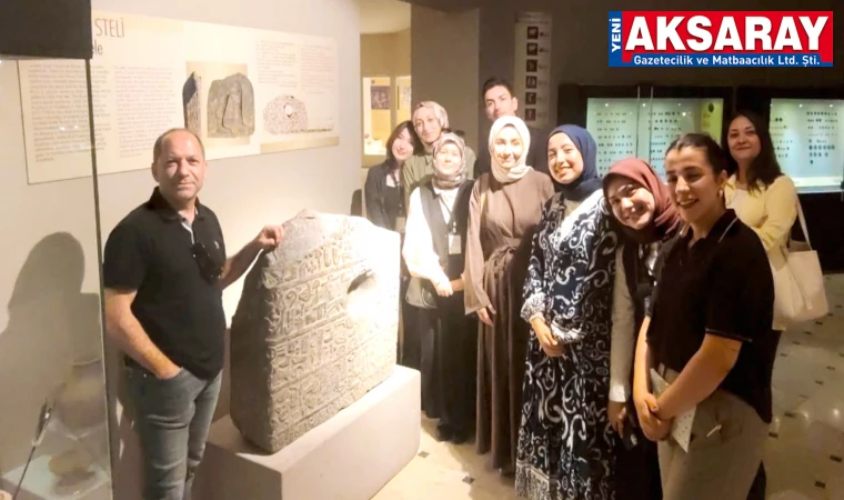AKSARAY MÜZESİ Geleceğin Öğretmenlerine "Okul Dışı Öğrenme" Eğitimi