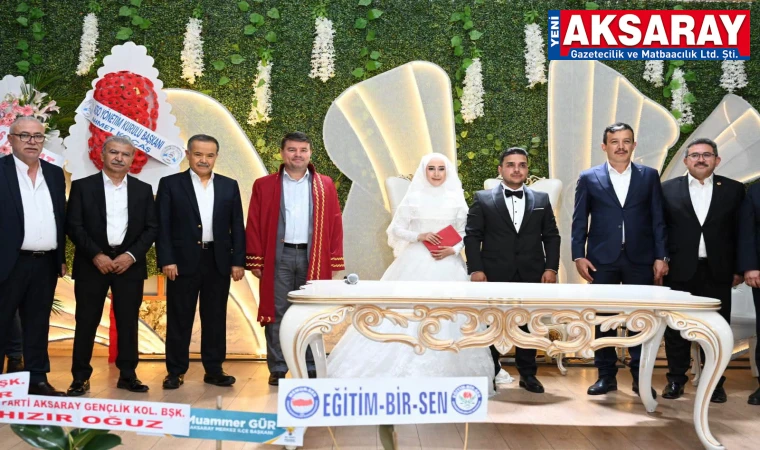 AKSARAY’DA MUTLU GÜN Nursena ve Okan çiftinin nikahını Başkan Dinçer kıydı