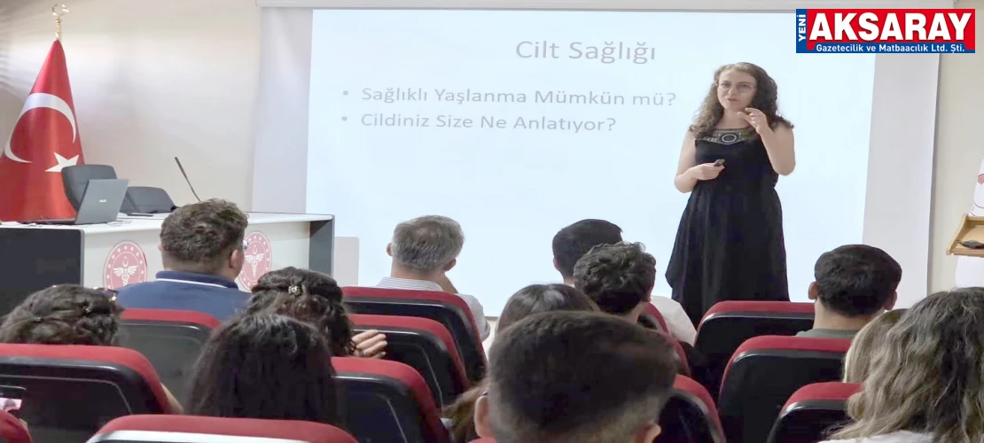 "Cilt Sağlığı ve Sağlıklı Yaşlanma" Semineri düzenlendi