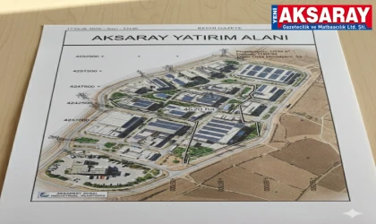 AKSARAY’A DEV SANAYİ HAMLESİ: 4602 HEKTARLIK ALAN TAHSİS EDİLDİ