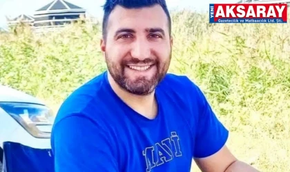 Aksaraylı genç öğretmen yaşam mücadelesini kaybetti